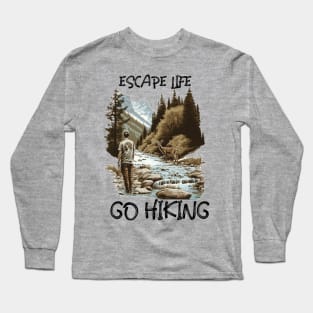 Escape Life Go Hiking Long Sleeve T-Shirt